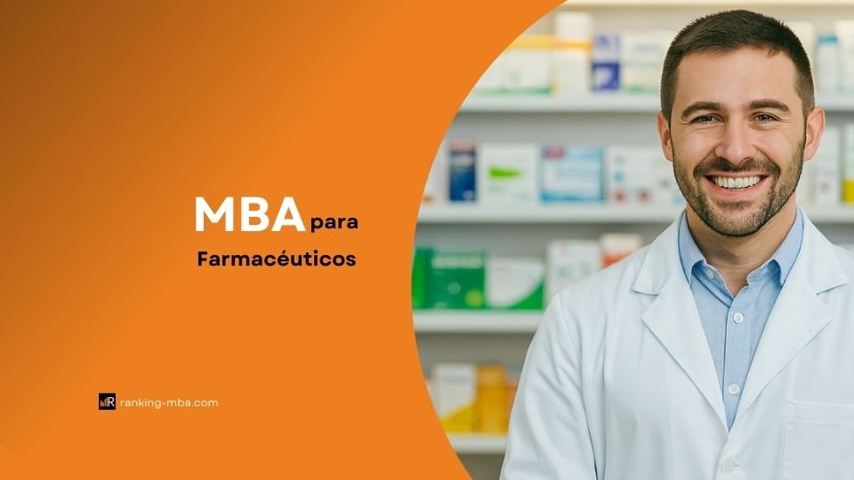 Qué MBA hacer para farmacéuticos