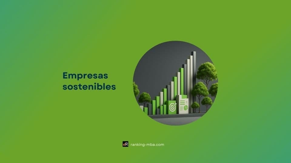 Empresas sostenibles: guía práctica con ejemplos